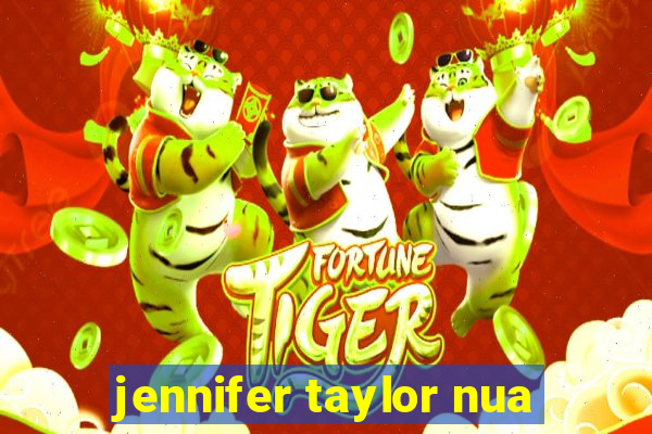 jennifer taylor nua